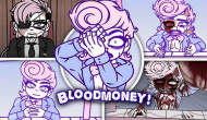 BLOODMONEY! 